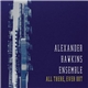 Alexander Hawkins Ensemble - All There, Ever Out